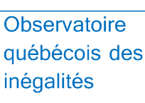 Observatoire québécois des inégalités (OQI) Observatoire québécois des inégalités (OQI)
